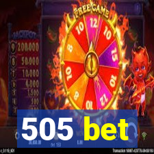 505 bet